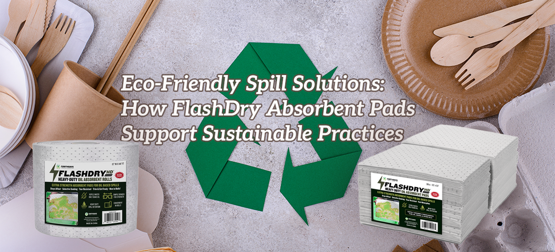 Eco-Friendly Spill Solutions: How FlashDry Absorbent Pads Support Sustainable Practices